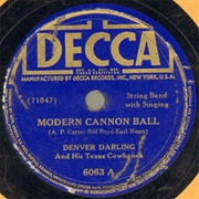 Modern Cannon Ball - Denver Darling and His Texas Cowhands