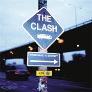 From Here to Eternity: Live - The Clash
