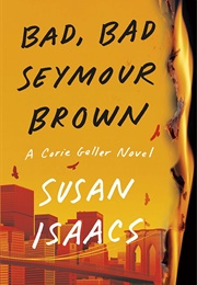Bad, Bad Seymour Brown (Susan Isaacs)