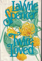 Twice Loved (Lavyrle Spencer)