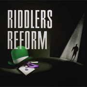Riddler's Reform