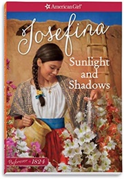 Sunlight and Shadows: A Josefina Classic Volume 1 (Valerie Tripp)