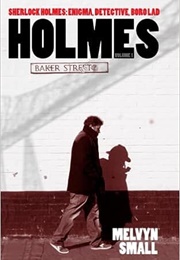 Holmes Volume 1: Enigma, Detective, Boro Lad (Melvyn Small)
