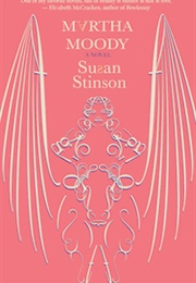 Martha Moody (Susan Stinson)