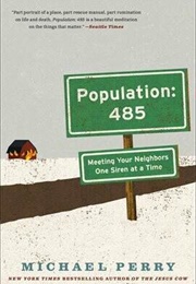 Population: 485 (Michael Perry)