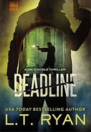 Deadline (LT Ryan)