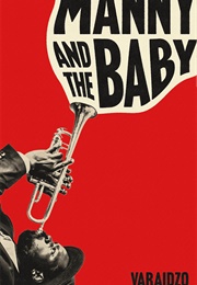 Manny and the Baby (Varaidzo)