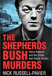 The Shepherd's Bush Murders (Nick Russell-Pavier)