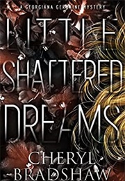 Little Shattered Dreams (Cheryl Bradshaw)
