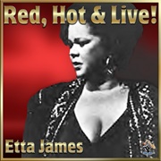 Red-Hot & Live (Etta James, 1982)