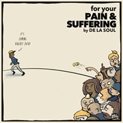Days for Your Pain & Suffering EP (De La Soul, 2016)