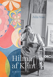 Hilma Af Klint: A Biography (Julia Voss)