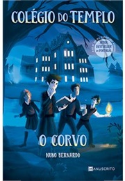 Colégio Do Templo: O Corvo (Nuno Bernardo)