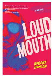 Loudmouth (Robert Duncan)