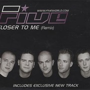 Closer to Me