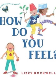 How Do You Feel? (Lizzy Rockwell)