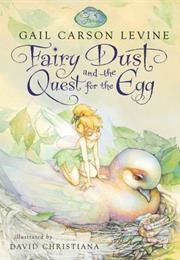 Fairy Dust and the Quest for the Egg (Gail Carson Levine)