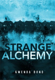 Strange Alchemy (Gwenda Bond)