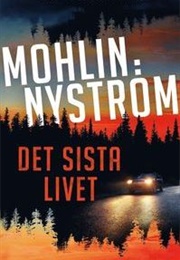 Det Sista Livet (Mohlin:Nyström)