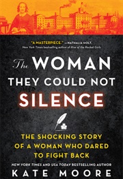 The Woman They Could Not Silence (Kate Moore)