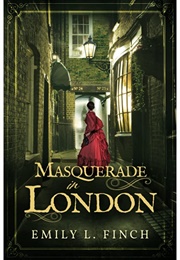 Masquerade in London (Emily L. Finch)
