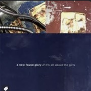 It's All About the Girls (New Found Glory, 1997)