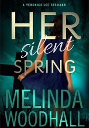 Her Silent Spring (Melinda Woodhall)