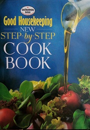 Good Housekeeping New Step-By-Step Cook Book (Moyra Fraser)
