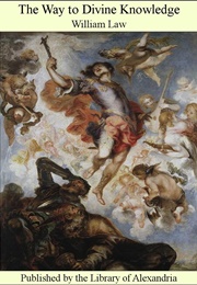 The Way to Divine Knowledge (William Law)