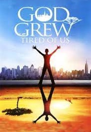 God Grew Tired of Us (2006)