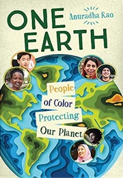 One Earth: People of Color Protecting Our Planet (Anuradha Rao)