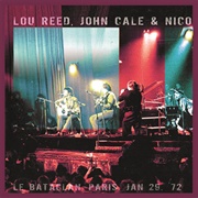 Le Bataclan &#39;72 (Nico, John Cale &amp; Lou Reed, 1972)