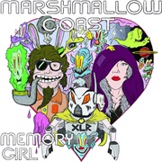 Marshmallow Coast - Memory Girl