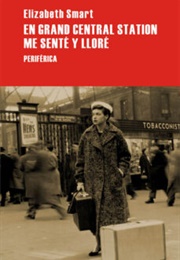En Grand Central Station Me Senté Y Lloré (Elizabeth Smart)