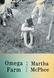 Omega Farm (Martha McPhee)