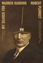 My Search for Warren Harding (Robert Plunket)