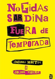 No Pidas Sardina Fuera De Temporada (Martín / Rivera)
