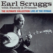 Earl Scruggs With Family and Friends – the Ultimate Collection: Live at the Ryman