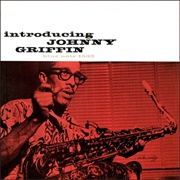 Johnny Griffin - Introducing Johnny Griffin