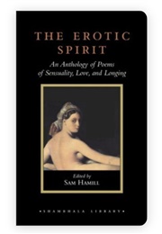 The Erotic Spirit (Sam Hamill (Ed.))
