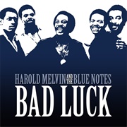 Bad Luck - Harold Melvin & the Blue Notes