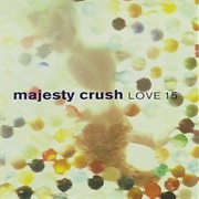 Love 15 (Majesty Crush, 1993)