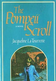 The Pompeii Scroll (Jacqueline La Tourette)