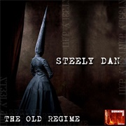 Steely Dan - The Old Regime