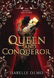 Queen and Conqueror (Isabelle Olmo)