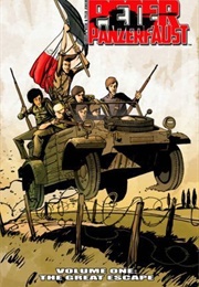 Peter Panzenfaust, Vol. 1: The Great Escape (Kurtis J Wiebe)