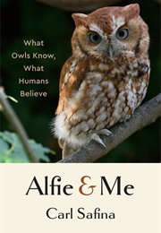 Alfie & Me (Carl Safina)