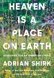 Heaven Is a Place on Earth (Adrian Shirk)