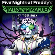 Tales From the Pizzaplex: Tiger Rock (Novel)