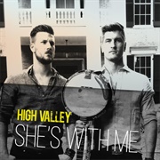 She's With Me - High Valley